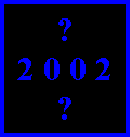 ?
2 0 0 2
?